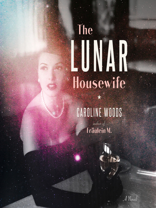 caroline woods the lunar housewife